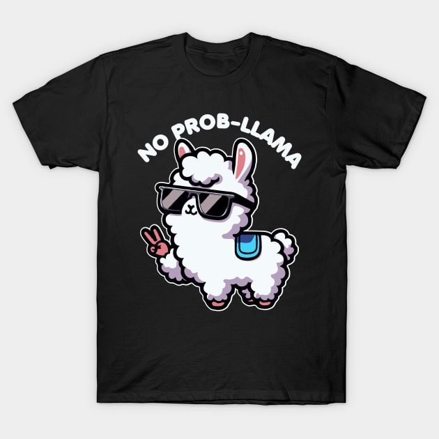 No Probllama Funny Llama Lover Pun T-Shirt by valiantbrotha
